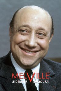 Melville, le dernier samouraï Online In Netflix