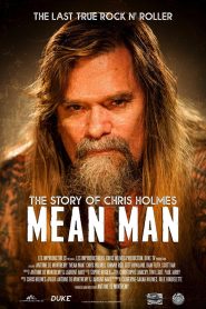 Mean Man: The Story of Chris Holmes Online In Netflix