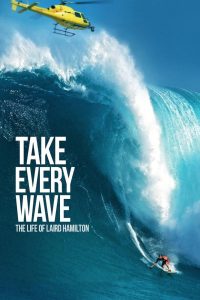Toma cada Ola: La vida de Laird Hamilton Online In Netflix