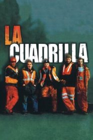 La Cuadrilla Online In Netflix