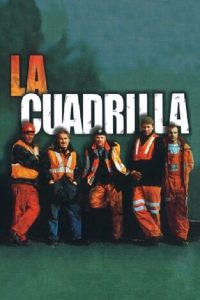 La Cuadrilla Online In Netflix
