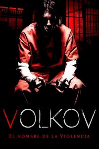 Volkov el nombre de la violencia Online In Netflix