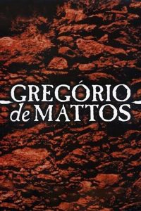 Gregório de Mattos Online In Netflix