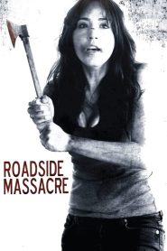 Roadside Massacre Online In Netflix