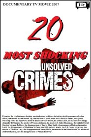 20 Most Shocking Unsolved Crimes Online In Netflix