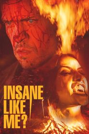 Insane Like Me? Online In Netflix