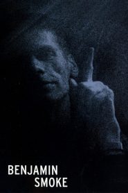 Benjamin Smoke Online In Netflix