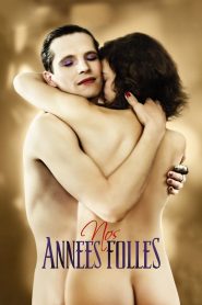 Nos années folles Online In Netflix
