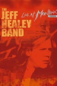 The Jeff Healey Band – Live at Montreux 1999 Online In Netflix