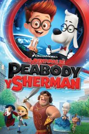 Las Aventuras de Peabody y Sherman Online In Netflix