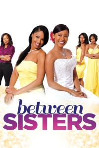 Between Sisters Online In Netflix