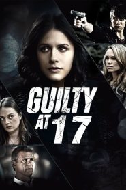 Guilty at 17 Online In Netflix