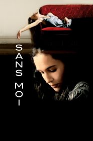 Sans moi Online In Netflix