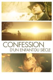 Confession of a Child of the Century Online In Netflix