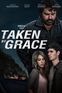 Taken by Grace Online In Netflix