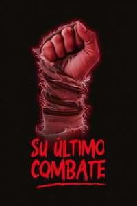 Su último combate Online In Netflix