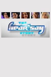 The Hear’Say Story Online In Netflix
