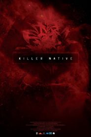 Killer Native Online In Netflix