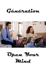 Génération “Open Your Mind” Online In Netflix