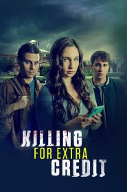 Killing for Extra Credit Online In Netflix
