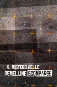 Il mistero delle gemelline scomparse Online In Netflix