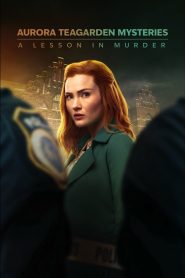 Aurora Teagarden Mysteries: A Lesson in Murder Online In Netflix