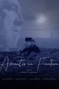 Amantes na Fronteira Online In Netflix