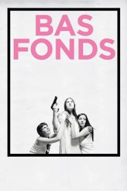 Bas-fonds Online In Netflix