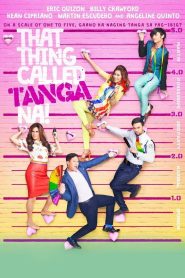 That Thing Called Tanga Na Online In Netflix
