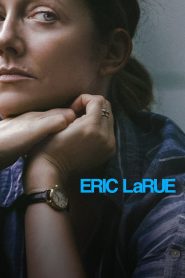 Eric LaRue Online In Netflix