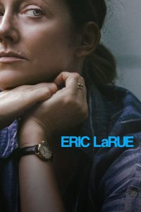 Eric LaRue Online In Netflix