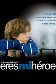 Eres Mi Héroe Online In Netflix