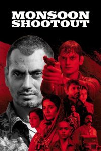 Monsoon Shootout Online In Netflix