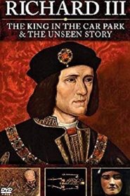Richard III: The Unseen Story Online In Netflix