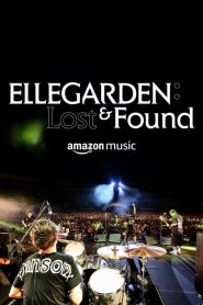 ELLEGARDEN : Lost & Found Online In Netflix
