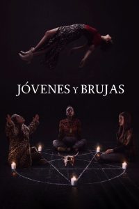Jóvenes Brujas: La Nueva Hermandad Online In Netflix