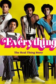 Everything: The Real Thing Story Online In Netflix