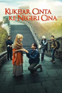 Kukejar Cinta ke Negeri Cina Online In Netflix