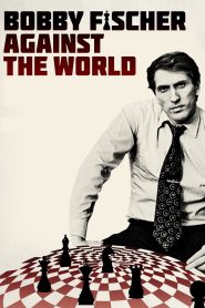 Bobby Fischer Against the World Online In Netflix