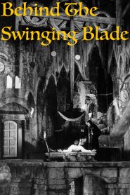 Behind the Swinging Blade Online In Netflix
