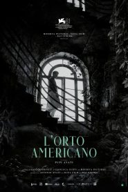 L’orto americano Online In Netflix