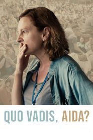 Quo Vadis, Aida? Online In Netflix
