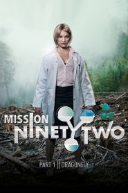 Mission NinetyTwo: Part I – Dragonfly Online In Netflix