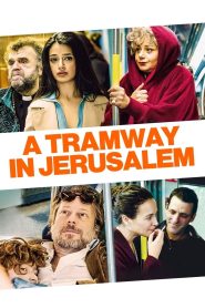 A Tramway in Jerusalem Online In Netflix