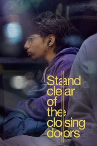 Stand Clear of the Closing Doors Online In Netflix