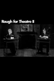 Rough for Theatre II Online In Netflix