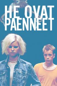 He ovat paenneet Online In Netflix
