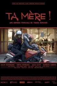 Ta mère ! Online In Netflix