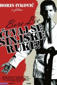 Bore Lee: Čuvaj se sinjske ruke! Online In Netflix