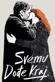 Svemu dođe kraj Online In Netflix